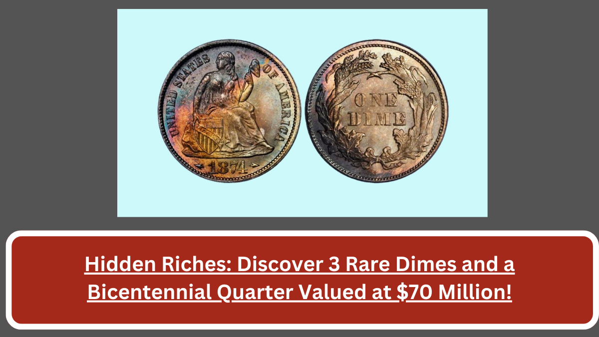 Hidden Riches: Discover 3 Rare Dimes and a Bicentennial Quarter Valued at $70 Million!