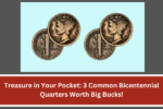 Treasure in Your Pocket: 3 Common Bicentennial Quarters Worth Big Bucks!